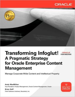 Book Transforming Infoglut! A Pragmatic Strategy for Oracle Enterprise Content Management (Osborne Oracle Press) free