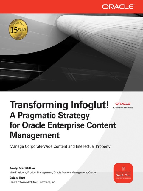 Book Transforming Infoglut! A Pragmatic Strategy for Oracle Enterprise Content Management (Oracle Press) free