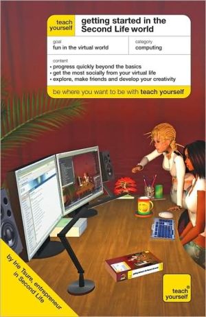 Book Teach Yourself Getting Started in the Second Life World free