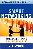 Book Smart Networking: Attract a Following In Person and Online free