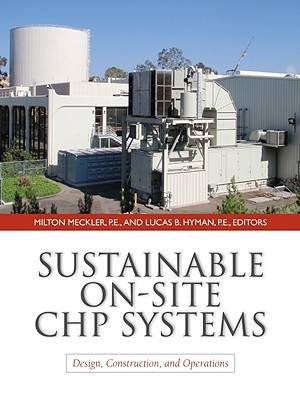 Book Sustainable On-Site CHP Systems: Design, Construction, and Operations: Design, Construction, and Operations free