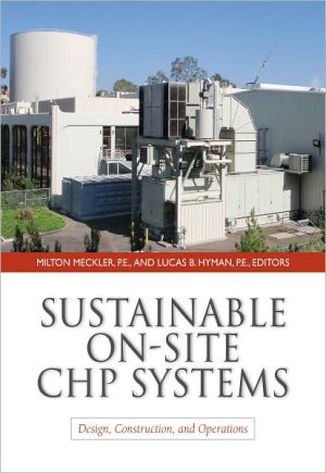 Book Sustainable On-Site CHP Systems: Design, Construction, and Operations free