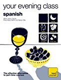 Book Teach Yourself Your Evening Class: Spanish (10 CDs, Guide, + 10 Workbooks) (TY: Language Guides) free