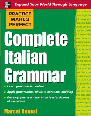 Book Practice Makes Perfect: Complete Italian Grammar (Practice Makes Perfect Series) free