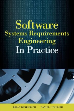 Book Software & Systems Requirements Engineering: In Practice free