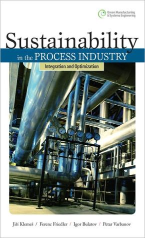 Book Sustainability in the Process Industry: Integration and Optimization (Green Manufacturing & Systems Engineering) free