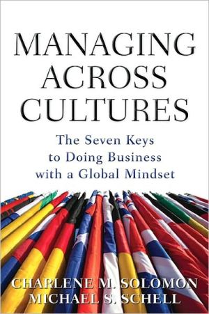 Book Managing Across Cultures: The 7 Keys to Doing Business with a Global Mindset free