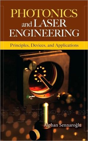 Book Photonics and Laser Engineering: Principles, Devices, and Applications free