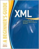 Book XML: A Beginner's Guide: Go Beyond the Basics with Ajax, XHTML, XPath 2.0, XSLT 2.0 and XQuery free