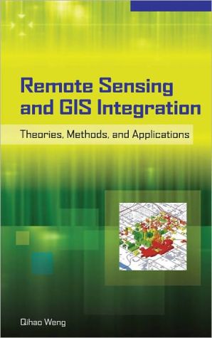 Book Remote Sensing and GIS Integration: Theories, Methods, and Applications: Theory, Methods, and Applications free