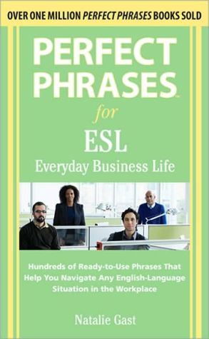 Book Perfect Phrases ESL Everyday Business (Perfect Phrases Series) free
