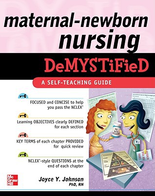 Book Maternal-Newborn Nursing DeMYSTiFieD: A Self-Teaching Guide free