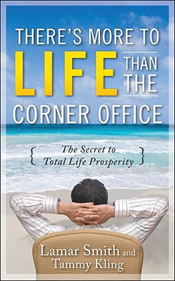 Book There's More to Life Than the Corner Office free