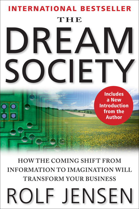 Book The Dream Society: How the Coming Shift from Information to Imagination Will Transform Your Business free
