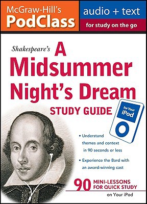 Book McGraw-Hill's PodClass A Midsummer Night's Dream Study Guide (MP3 Disk) free
