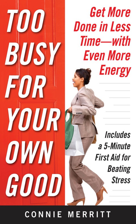 Book Too Busy for Your Own Good: Get More Done in Less Time—With Even More Energy free