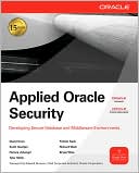 Book Applied Oracle Security : Developing Secure Database and Middleware Environments (Oracle Press) free