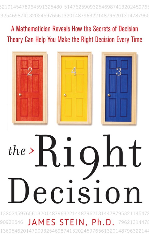 Book The Right Decision: A Mathematician Reveals How the Secrets of Decision Theory free