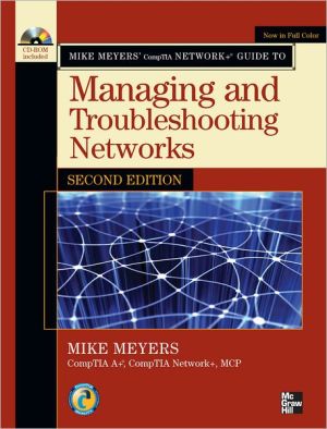 Book Mike Meyers' CompTIA Network  Guide to Managing and Troubleshooting Networks, Second Edition free