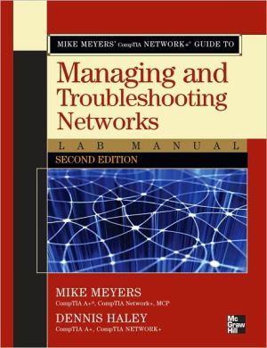 Book Mike Meyers' CompTIA Network+ Guide to Managing and Troubleshooting Networks Lab Manual, Second Edition free