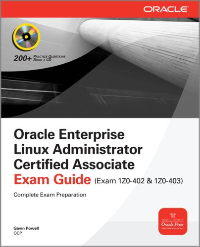 Book Oracle Enterprise Linux Administrator Certified Associate Exam Guide (Exams 1Z0-402 & 1Z0-403) free