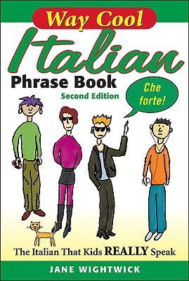 Book WAY-COOL ITALIAN PHRASEBOOK 2/E: The Italian that Kdis Really Speaks! free