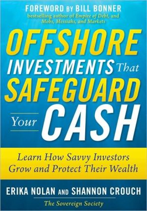 Book Offshore Investments that Safeguard Your Cash: Learn How Savvy Investors Grow and Protect Their Wealth free