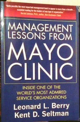 Book Management Lessons from Mayo Clinic Inside One of the World's Most Admired Service Organizations free