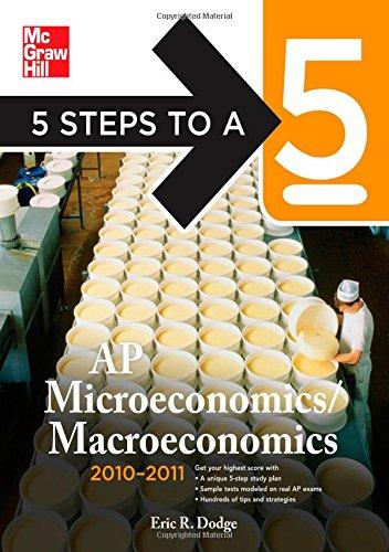Book 5 Steps to a 5 AP Microeconomics/Macroeconomics, 2010-2011 Edition (5 Steps to a 5 on the Advanced Placement Examinations Series) free