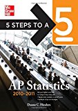 Book 5 Steps to a 5 AP Statistics, 2010-2011 Edition (5 Steps to a 5 on the Advanced Placement Examinations Series) free