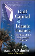 Book Gulf Capital and Islamic Finance: The Rise of the New Global Players free