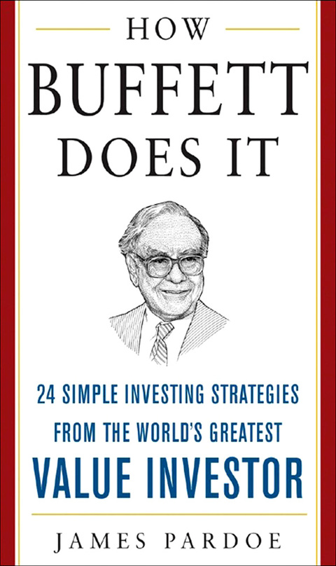 Book How Buffett Does It: 24 Simple Investing Strategies from the World's Greatest Value Investor (Mighty Managers Series) free