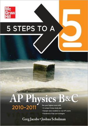 Book 5 Steps to a 5 AP Physics B&C, 2010-2011 Edition free