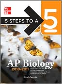 Book 5 Steps to a 5 AP Biology, 2010-2011 Edition (5 Steps to a 5 on the Advanced Placement Examinations Series) free