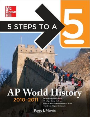 Book 5 Steps to a 5 AP World History, 2010-2011 Edition free