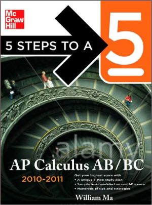 Book 5 Steps to a 5 AP Calculus AB and BC, 2010-2011 Edition (5 Steps to a 5 on the Advanced Placement Examinations Series) free