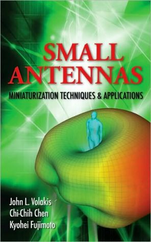 Book Small Antennas:Miniaturization Techniques & Applications free