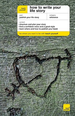Book Teach Yourself How To Write Your Life Story free