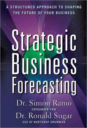 Book Strategic Business Forecasting: A Structured Approach to Shaping the Future of Your Business free