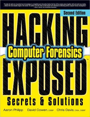 Book Hacking Exposed Computer Forensics, Second Edition: Computer Forensics Secrets & Solutions free