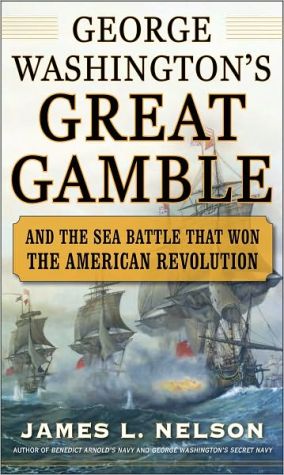 Book George Washington's Great Gamble: And the Sea Battle That Won the American Revolution free