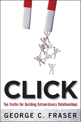 Book Click: Ten Truths for Building Extraordinary Relationships free