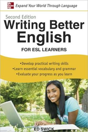 Book Writing Better English for ESL Learners, Second Edition free