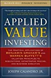 Book Applied Value Investing: The Practical Application of Benjamin Graham and Warren Buffett's Valuation Principles to Acquisitions, Catastrophe Pricing and ... Execution (McGraw-Hill Finance & Investing) free