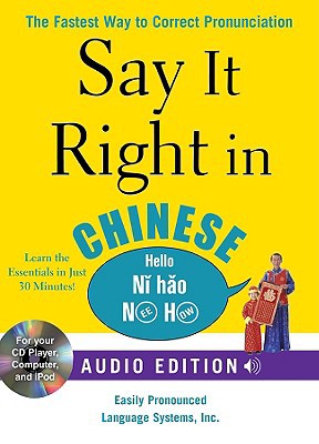 Book Say It Right in Chinese (Book and Audio CD): The Fastest Way to Correct Pronunciation (Say It Right! Series) free