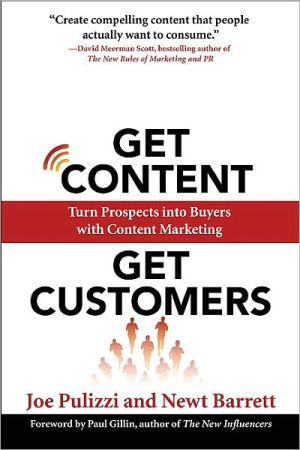 Book Get Content Get Customers: Turn Prospects into Buyers with Content Marketing free