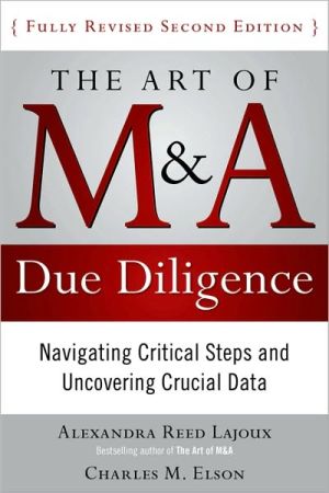 Book The Art of M&A Due Diligence, Second Edition: Navigating Critical Steps and Uncovering Crucial Data free