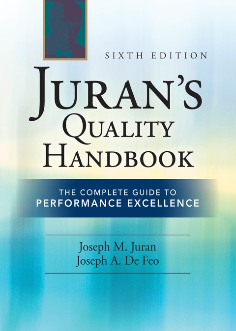 Book Juran's Quality Handbook: The Complete Guide to Performance Excellence 6/e free