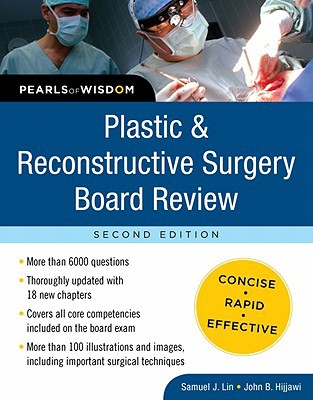 Book Plastic and Reconstructive Surgery Board Review: Pearls of Wisdom, Second Edition free