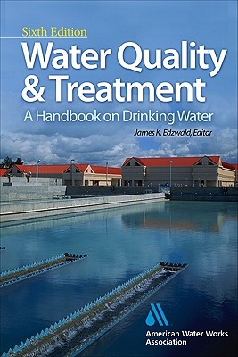 Book Water Quality & Treatment: A Handbook on Drinking Water (Water Resources and Environmental Engineering Series) free